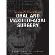 Peterson's Principles of Oral and Maxillofacial Surgery 9781607951117