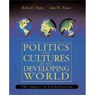 Politics and Culture in the Developing World : The Impact of Globalization 9780205301119