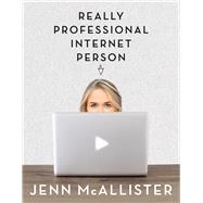 Really Professional Internet Person 9780545861120