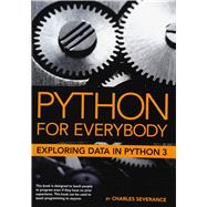 Python for Everybody 9781530051120