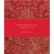 China Through the Looking Glass 9780300211122