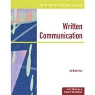 Written Communication : Soft Skills for a Digital Workplace 9781439041123