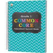 Common Core Assessment Record Book, Grade 1 9781483811123