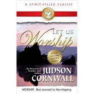 Let Us Worship 9781610361125