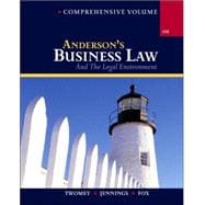 Anderson’s Business Law and The Legal Environment, Comprehensive Volume 9780324271126