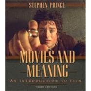 Movies and Meaning : An Introduction to Film 9780205381128