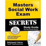 Masters Social Work Exam Secrets: Secrets Study Guide, Your Key to Exam Success, ASWB Test Review for the Association of Social Work Boards Exam 9781627331128