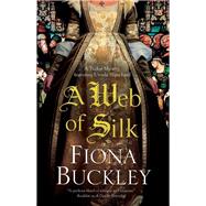 A Web of Silk 9781780291130