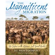 The Magnificent Migration 9780544761131