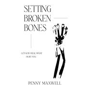 Setting Broken Bones