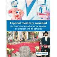 Español médico y sociedad: Un libro para estudiantes de español en el tercer año de estudios 9781612331133
