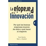 La paradoja de la innovaci¢n / The Innovation Paradox 9788492921133