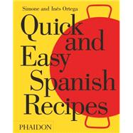 Quick and Easy Spanish Recipes 9780714871134