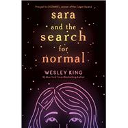 Sara and the Search for Normal 9781534421134