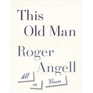 This Old Man 9780385541138