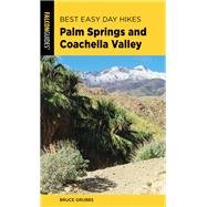Falcon Guides Best Easy Day Hikes Palm Springs and Coachella Valley 9781493041138