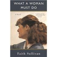 What a Woman Must Do 9781571311139