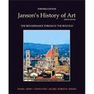 Janson's History of Art Portable Edition Book 3 The Renaissance through the Rococo 9780205161140