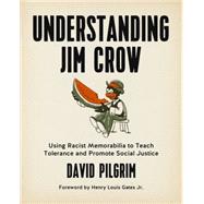 Understanding Jim Crow 9781629631141