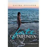 Fate of Taifuniya 9781796021141
