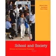 School and Society : Historical and Contemporary Perspectives 9780072871142