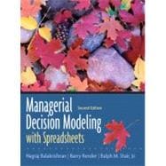 Managerial Decision Modeling with Spreadsheets 9780131951143