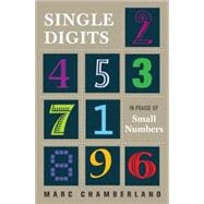 Single Digits: In Praise of Small Numbers 9780691161143