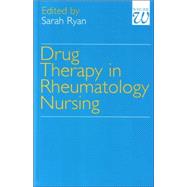 Drug Therapy in Rheumatology Nursing