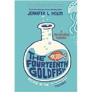 The Fourteenth Goldfish 9780375871146
