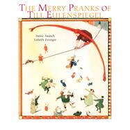 The Merry Pranks of Till Eulenspiegel 9789888341146