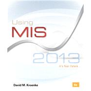 Using MIS Plus MyMISLab with Pearson eText -- Access Card Package 9780133131147