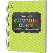 Common Core Assessment Record Book, Grade 3 9781483811147