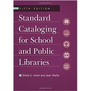 Standard Cataloging for School and Public Libraries 9781610691147