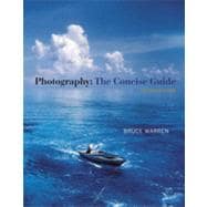 Photography: The Concise Guide, 2nd Edition 9781133381150