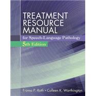 Treatment Resource Manual for Speech Language Pathology (with Student Web Site Printed Access Card) 9781285851150
