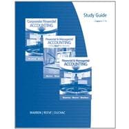 Study Guide, Chapters 1-15 for Warren/Reeve/Duchac's Financial & Managerial Accounting, 11th 9780538481151