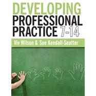 Developing Professional Practice 7-14