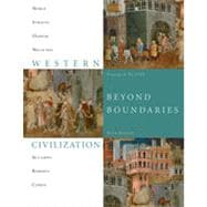 Western Civilization: Beyond Boundaries, Volume 1 to 1715, 6th Edition 9781133341154
