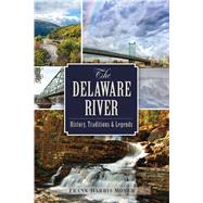 The Delaware River 9781467141154