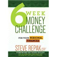 6-week Money Challenge: For Your Personal Finances 9781424551156