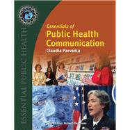 Essentials of Public Health Communication 9780763771157