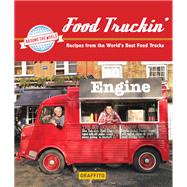 Food Truckin': Recipes from the World's Best Food Trucks 9781909051157