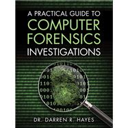 A Practical Guide to Computer Forensics Investigations 9780789741158