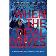 When the Devil Drives A Jasmine Sharp and Catherine McLeod Novel 9780802121158