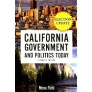 California Government and Politics Today, 2006-2007 Election Update 9780205521159