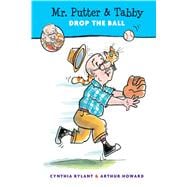 Mr. Putter & Tabby Drop the Ball 9780544341159
