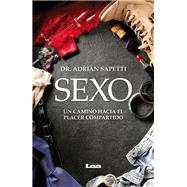 Sexo: Un Camino Hacia El Placer Compartido 9789877181159