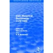 Irish Historical Documents, 1172-1972 (Routledge Revivals) 9780415531160