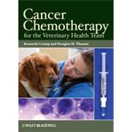 Cancer Chemotherapy for the Veterinary Health Team 9780813821160