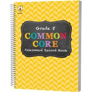 Common Core Assessment Record Book, Grade 5 9781483811161